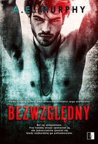 Bezwzględny - A.E. Murphy - ebook + audiobook + książka