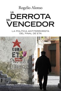 La derrota del vencedor - Rogelio Alonso - ebook