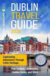 Dublin Travel Guide - Captivating Travels - ebook