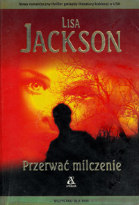 Przerwać milczenie - Lisa Jackson - ebook