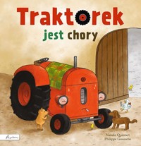 Traktorek jest chory - Natalie Quintart - książka