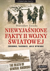 Niewyjaśnione fakty II wojny światowej - Stanisław Zasada - książka