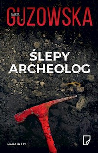 Ślepy archeolog - Marta Guzowska - audiobook + książka