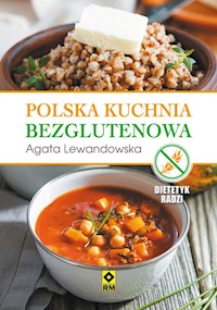 Polska kuchnia bezglutenowa - Agata Lewandowska - ebook + książka