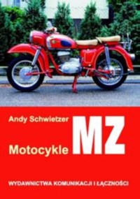 Motocykle MZ - Andy Schwietzer - książka
