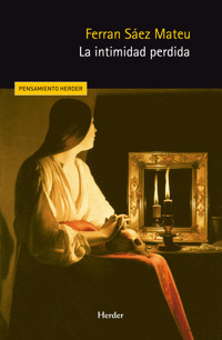 La intimidad perdida - Ferran Sáez Mateu - ebook