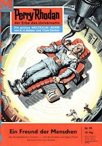 Perry Rhodan 99: Ein Freund der Menschen -  william voltz - ebook