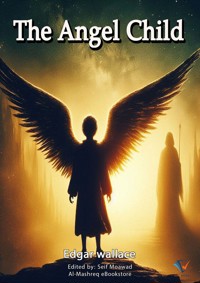 The Angel Child - Edgar Wallace - ebook