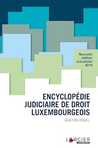 Encyclopédie judiciaire de droit luxembourgeois - Gaston Vogel - ebook