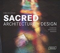 Sacred Architecture + Design - Uffelen Chris - książka
