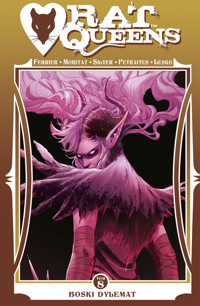 Rat Queens. Tom 8. Rat Queens. Boski dylemat - Ryan Ferrier, Marco Lesko, Priscilla Petraites - książka