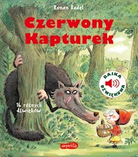 Czerwony Kapturek Bajka dźwiękowa - Badel Ronan - książka