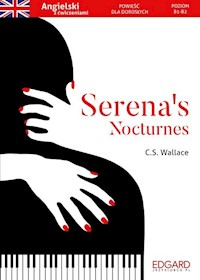 Angielski Powieść dla dorosłych z ćwiczeniami Serena's Nocturnes - C. S. Wallace - książka