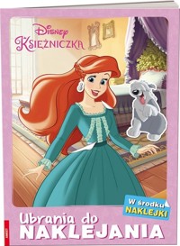 Disney Księżniczka Ubrania do naklejania -  - książka