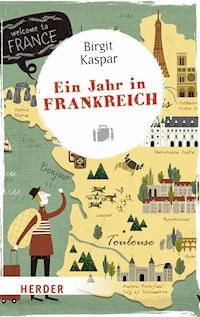 Ein Jahr in Frankreich - Birgit Kaspar - ebook