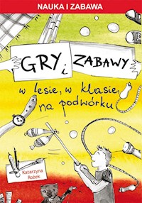 Gry i zabawy - Katarzyna Rożek - książka