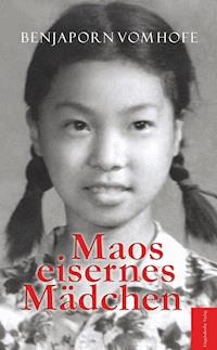 Maos eisernes Mädchen - Benjaporn vom Hofe - ebook