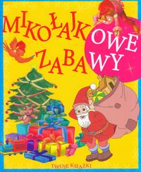 Mikołajkowe zabawy -  - książka