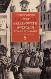 Przy szabasowych świecach. Humor żydowski. Wieczór drugi - Horacy Safrin - ebook