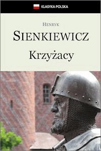 Krzyżacy - Henryk Sienkiewicz - ebook