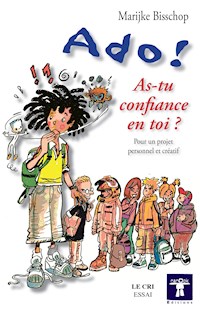 Ado ! As-tu confiance en toi ? - Marijke Bisschop - ebook