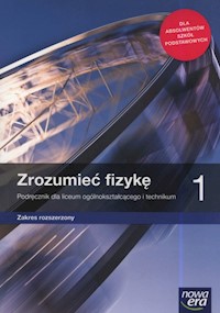 Zrozumieć fizykę 1 Podręcznik Zakres rozszerzony - Braun Marcin, Byczuk Agnieszka, Byczuk Krzysztof, Wójtowicz Elżbieta - książka