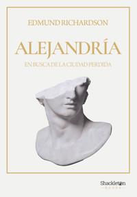 Alejandría (2ª edición) - Edmund Richardson - ebook