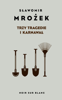Trzy tragedie i karnawał - Sławomir Mrożek - ebook + książka