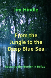 From the Jungle to the Deep Blue Sea - Jim Hindle - ebook