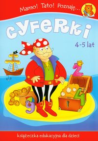 Mamo! Tato! Poznaję cyferki 4-5 lat -  - książka