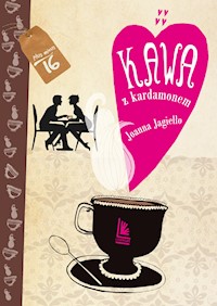 Kawa z kardamonem - Joanna Jagiełło - ebook + książka