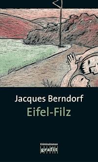 Eifel-Filz - Jacques Berndorf - ebook