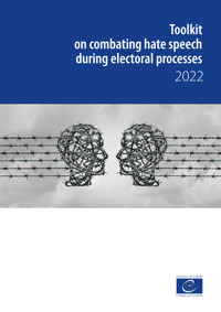 Toolkit on combating hate speech during electoral processes - Council of Europe - ebook