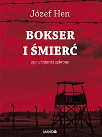 Bokser i śmierć - Józef Hen  - ebook + książka