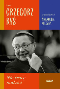 Nie tracę nadziei - kard. Grzegorz Ryś , Karol Kleczka - audiobook + książka