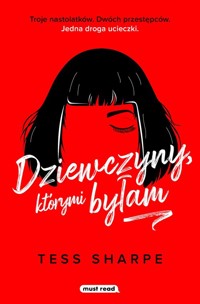 Dziewczyny, którymi byłam - Sharpe Tess - ebook + książka