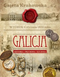 Galicja Historia Przyroda Kuchnia -  - książka