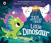 Ten Minutes to Bed: Little Dinosaur - Fielding	 Rhiannon - książka