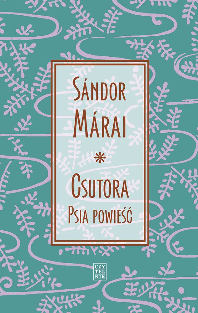 Csutora. Psia powieść - Sándor Márai - książka