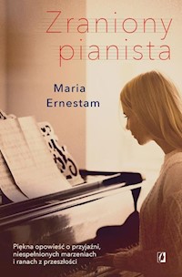 Zraniony pianista - Ernestam Maria - książka