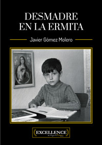 Desmadre en la ermita - Javier Gómez Molero - ebook