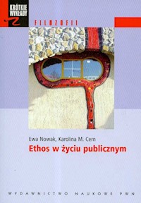 Ethos w życiu publicznym - Nowak Ewa, Cern Karolina M. - książka