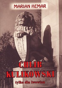 Chlib kulikowski tylko dla lwowian - Marian Hemar - książka