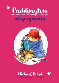 Paddington zdaje egzamin - Michael Bond - książka
