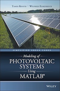 Modeling of Photovoltaic Systems Using MATLAB - Tamer Khatib - ebook