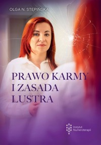 Prawo karmy i zasada lustra - Olga N Stępińska - ebook + książka