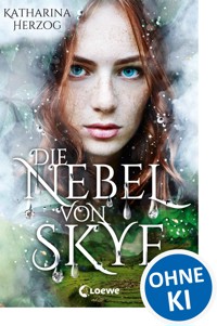 Die Nebel von Skye - Katharina Herzog - ebook