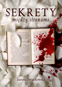 Sekrety między stronami - Świątkowska Joanna - ebook