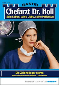 Dr. Holl 1877 - Arztroman - Katrin Kastell - ebook