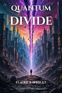 Quantum Divide - Claire Kingsley - ebook
